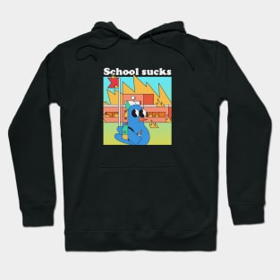 School Sucks Hoodie